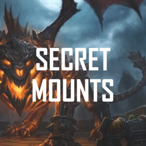 WoW Secret Mounts