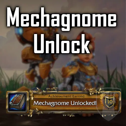 Mechagnome allied race unlock WoW