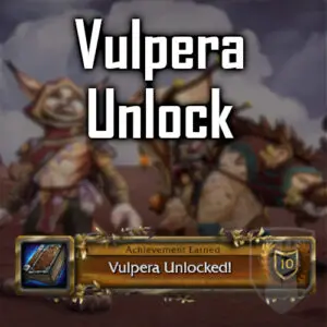 WoW Vulpera Allied Race Unlock
